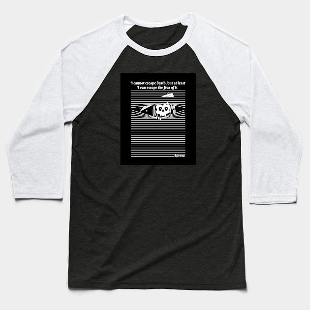 I cannot escape death - Epictetus Baseball T-Shirt by Obey Yourself Now
